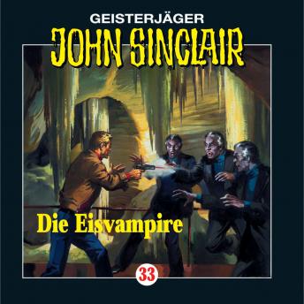 [German] - John Sinclair, Folge 33: Die Eisvampire
