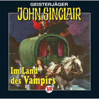 [German] - John Sinclair, Folge 38: Im Land des Vampirs (1/3)
