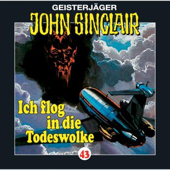 [German] - John Sinclair, Folge 43: Ich flog in die Todeswolke (1/2)