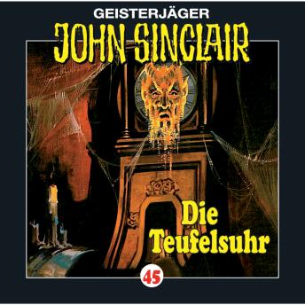 [German] - John Sinclair, Folge 45: Die Teufelsuhr