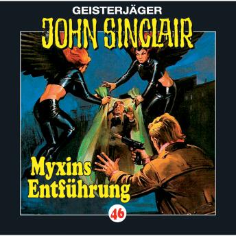 [German] - John Sinclair, Folge 46: Myxins Entführung