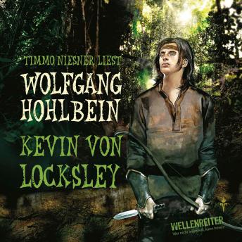 [German] - Kevin von Locksley, Teil 1: Kevin von Locksley