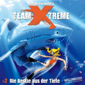Team X-Treme, Folge 2: Die Bestie aus der Tiefe