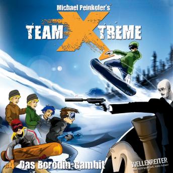 Team X-Treme, Folge 4: Das Borodin-Gambit