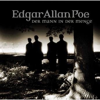 Edgar Allan Poe, Folge 28: Der Mann in der Menge