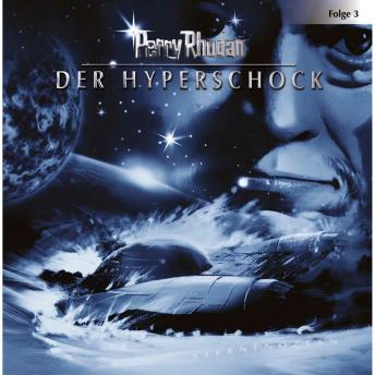 [German] - Perry Rhodan, Folge 3: Der Hyperschock