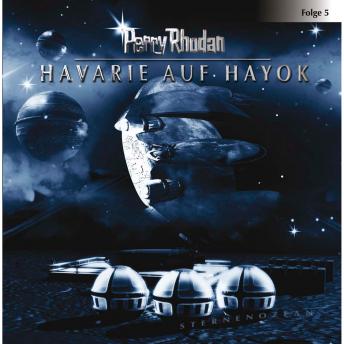 [German] - Perry Rhodan, Folge 5: Havarie auf Hayok