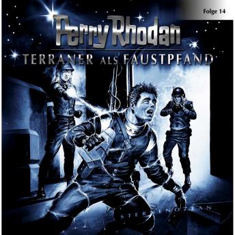 [German] - Perry Rhodan, Folge 14: Terraner als Faustpfand