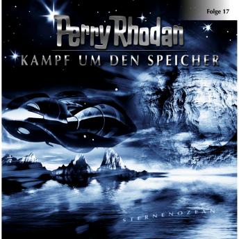 [German] - Perry Rhodan, Folge 17: Kampf um den Speicher