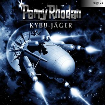 [German] - Perry Rhodan, Folge 22: Kybb-Jäger