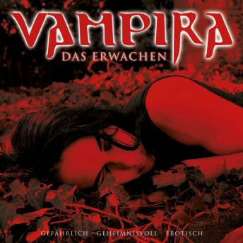 [German] - Vampira, Folge 1: Das Erwachen