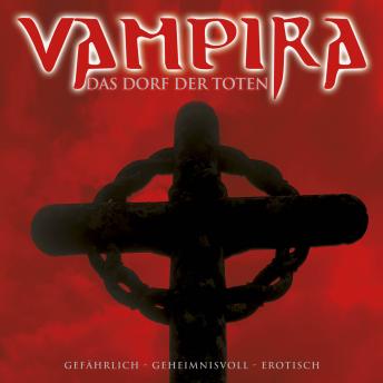 [German] - Vampira, Folge 8: Das Dorf der Toten