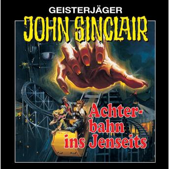 [German] - John Sinclair, Folge 3: Achterbahn ins Jenseits (Remastered)