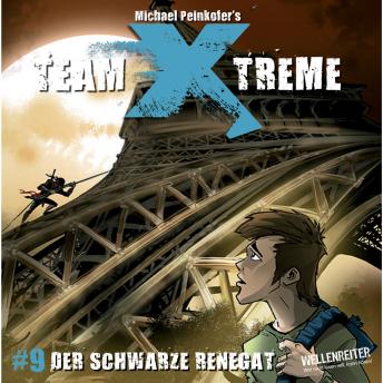 Team X-Treme, Folge 9: Der Schwarze Renegat