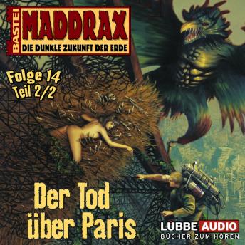 [German] - Maddrax, Folge 14: Der Tod über Paris - Teil 2