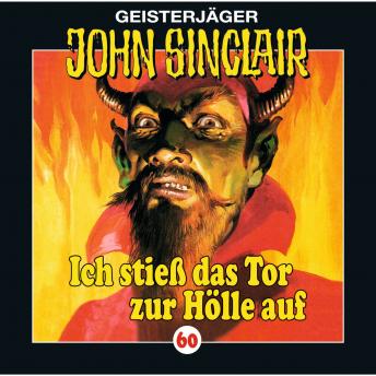 [German] - John Sinclair, Folge 60: Ich stieß das Tor zur Hölle auf (I/ III)