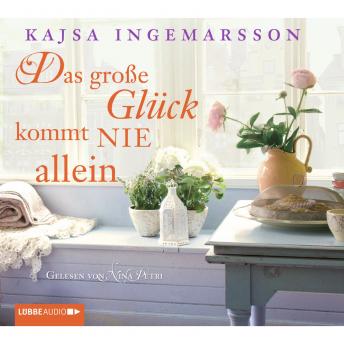 Das große Glück kommt nie allein, Audio book by Kajsa Ingemarsson