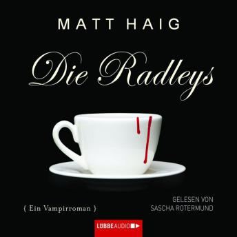 Die Radleys, Audio book by Matt Haig
