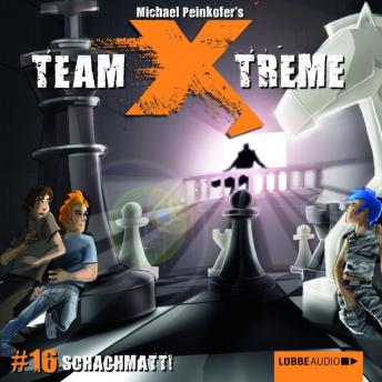 Team X-Treme, Folge 16: Schachmatt!
