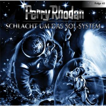 [German] - Perry Rhodan, Folge 41: Schlacht um das Sol-System
