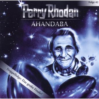 [German] - Perry Rhodan, Folge 42: Ahandaba