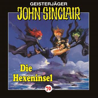 [German] - John Sinclair, Folge 70: Die Hexeninsel