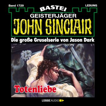 [German] - John Sinclair, Band 1729: Totenliebe