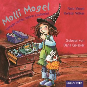 [German] - Molli Mogel, Verrate nichts, kleine Zauberin!