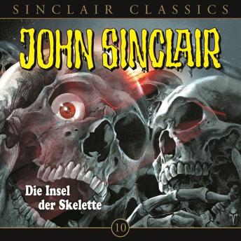 [German] - John Sinclair - Classics, Folge 10: Die Insel der Skelette