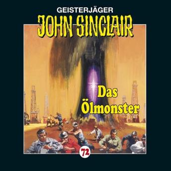 [German] - John Sinclair, Folge 72: Das Ölmonster
