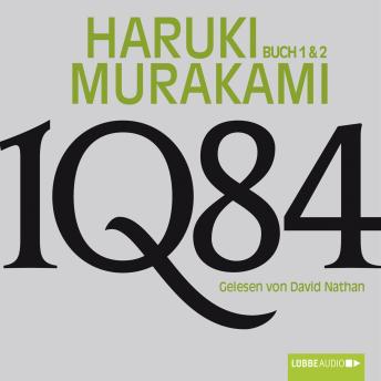 [German] - 1Q84 - Buch 1 & 2: Ungekürzt