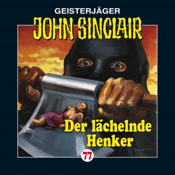 [German] - John Sinclair, Folge 77: Der lächelnde Henker