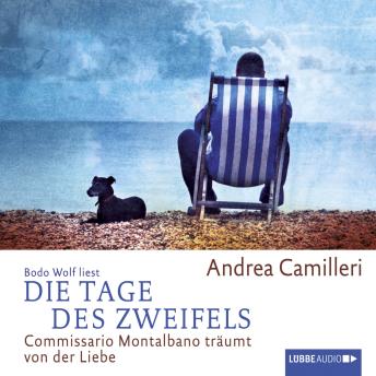 [German] - Die Tage des Zweifels - Commissario Montalbano - Commissario Montalbano träumt von der Liebe, Band 14