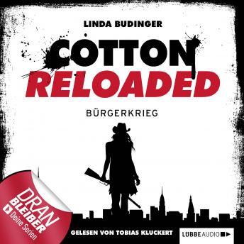 [German] - Jerry Cotton - Cotton Reloaded, Folge 14: Bürgerkrieg