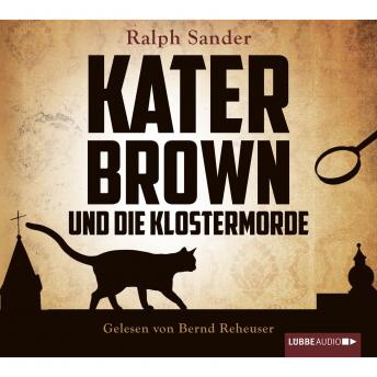 [German] - Kater Brown und die Klostermorde - Ein Kater Brown-Krimi, Teil 1