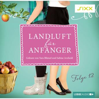 [German] - Landluft für Anfänger, Folge 12: Feulenitz für immer?