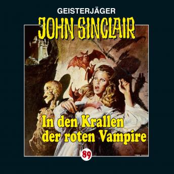 [German] - John Sinclair, Folge 89: In den Krallen der roten Vampire