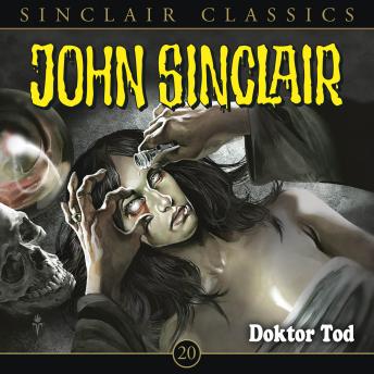 [German] - John Sinclair - Classics, Folge 20: Doktor Tod