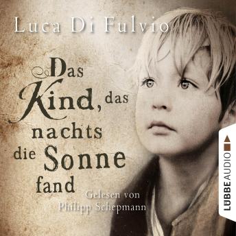 [German] - Das Kind, das nachts die Sonne fand: ungekürzt