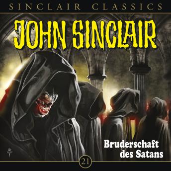 [German] - John Sinclair - Classics, Folge 21: Bruderschaft des Satans