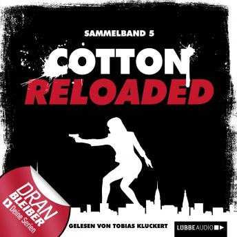 [German] - Jerry Cotton - Cotton Reloaded, Sammelband 5: Folgen 13-15