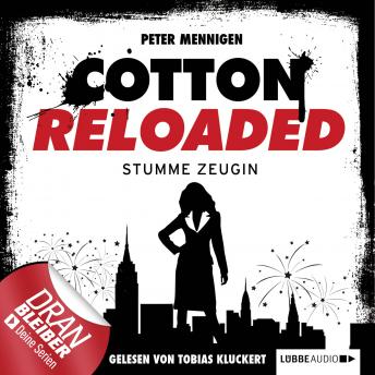 [German] - Jerry Cotton, Cotton Reloaded, Folge 27: Stumme Zeugin