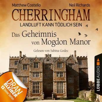 [German] - Cherringham - Landluft kann tödlich sein (DEU), Folge 2: Das Geheimnis von Mogdon Manor (gekürzt)