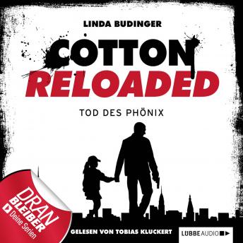 [German] - Jerry Cotton - Cotton Reloaded, Folge 25: Tod des Phönix