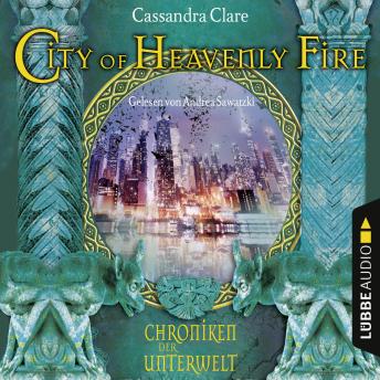 [German] - City of Heavenly Fire - Chroniken der Unterwelt