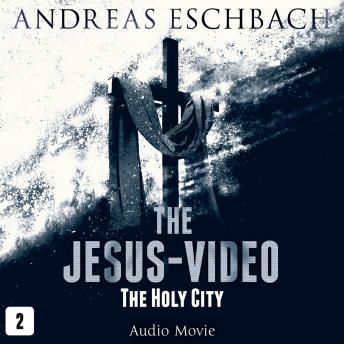The Jesus-Video, Episode 2: The Holy City (Audio Movie)