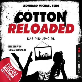 [German] - Jerry Cotton, Cotton Reloaded, Folge 31: Das Pin-up-Girl