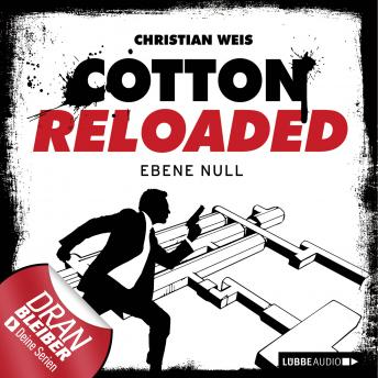 [German] - Jerry Cotton - Cotton Reloaded, Folge 32: Ebene Null