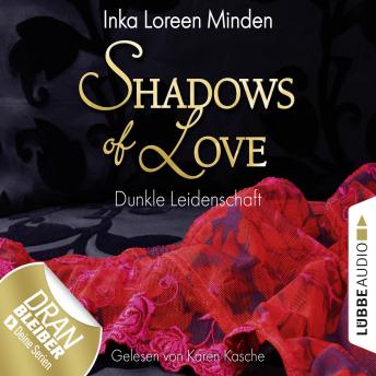 [German] - Shadows of Love, Folge 1: Dunkle Leidenschaft