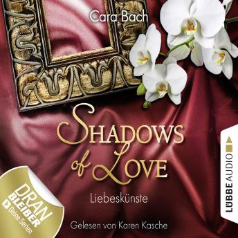 [German] - Shadows of Love, Folge 4: Liebeskünste
